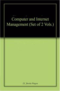 Computer and Internet Management (Set of 2 Vols.)