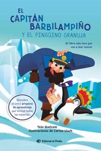 El Capitán Barbilampiño Y El Pingüino Granuja / Captain Beardless and the Very Cheeky Penguin (Spanish Edition)