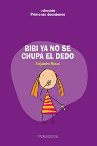 Bibi ya no se chupa el dedo