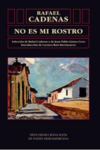 No es mi rostro: antologia poetica