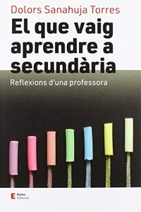 El que vaig aprendre a secundaria: Reflexions d'una professora