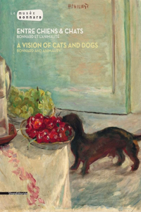 A Vision of Cats and Dogs: Bonnard and Animality