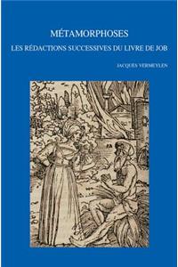 Metamorphoses: Les Redactions Successives Du Livre de Job
