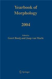 Yearbook of Morphology 2004