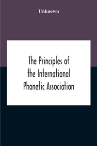 The Principles Of The International Phonetic Association