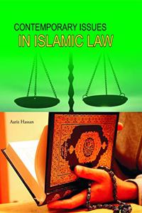 Contemporary Issues In Islamic Law