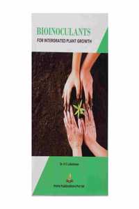 Bioinoculants For Integrated Plant Growth