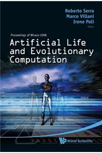 Artificial Life and Evolutionary Computation - Proceedings of Wivace 2008