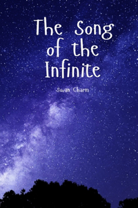 The Song of the Infinite