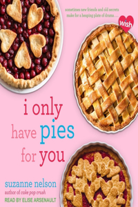 I Only Have Pies for You