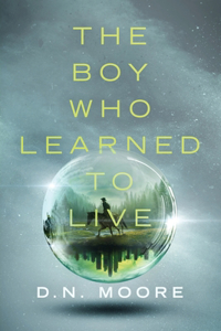 Boy Who Learned to Live