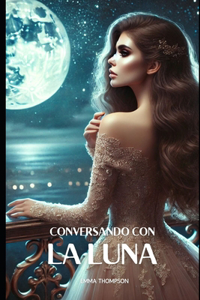 Conversando con la luna