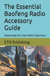 The Essential Baofeng Radio Accessory Guide