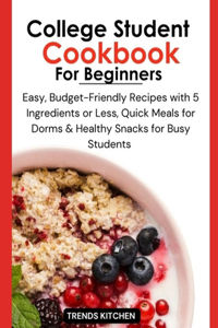 College Student Cookbook for Beginners