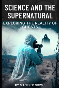 Science and the Supernatural