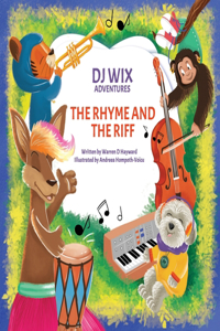 DJ Wix Adventures - The Rhyme & the Riff