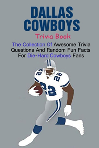Dallas Cowboys Trivia Book