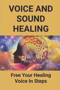 Voice And Sound Healing
