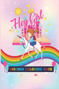 Hey Girl Unicorn Coloring Book