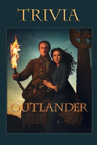 Outlander Trivia