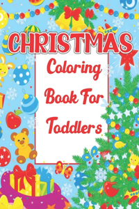 Christmas Coloring Book For Toddlers