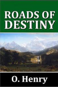 Roads of Destiny Illustrated