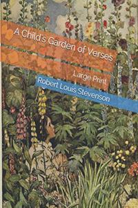 A Child's Garden of Verses