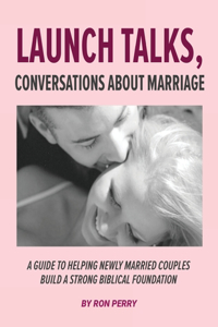 Launch Talks, Conversations About Marriage