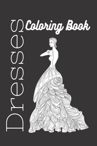 Dresses Coloring Book