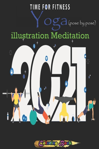 Yoga illustration Meditation (pose by pose) Coloring Book