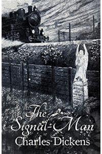 The Signal-Man Illustrated