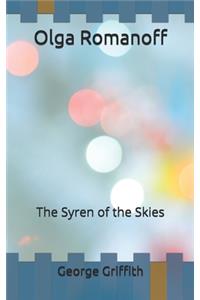 Olga Romanoff: The Syren of the Skies