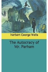 The Autocracy of Mr. Parham