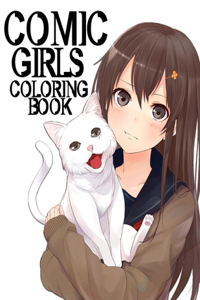 Comic girls coloring book: 40 coloring pages of adorable manga girls which will provide you hours of coloring fun. Perfect for any manga or anime lover.