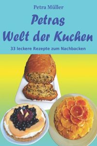 Petras Welt der Kuchen