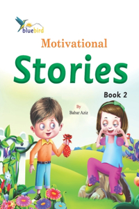 Bluebird Motivational Stories Book 2