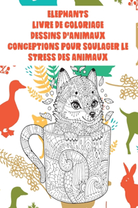 Livre de coloriage - Conceptions pour soulager le stress des animaux - Dessins d'animaux - Éléphants