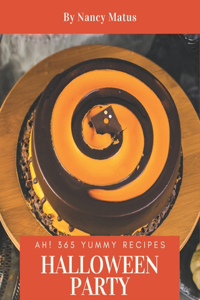 Ah! 365 Yummy Halloween Party Recipes
