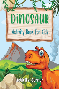 Dinosaur Activity Book for Kids