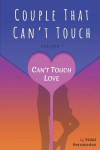 Couple That Can't Touch
