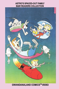 Astro's Spaced-Out Family - B&W Readers Collection