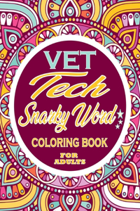 vet tech Snarky word coloring book for adults