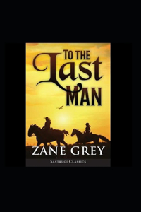 To The Last Man Annotated