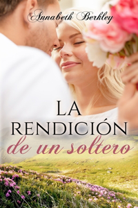 rendición de un soltero (serie Edentown)