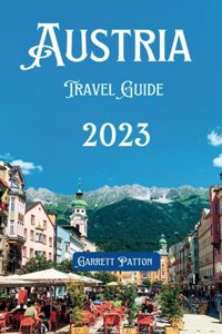 Austria Travel Guide 2023