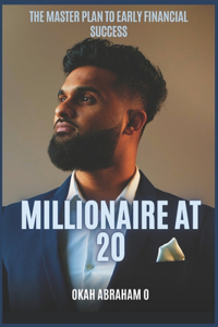 Millionaire at 20