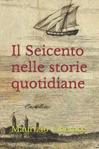 Il Seicento nelle storie quotidiane