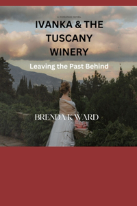 Ivanka & the Tuscany Winery