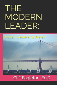 Modern Leader: Modern Leadership System