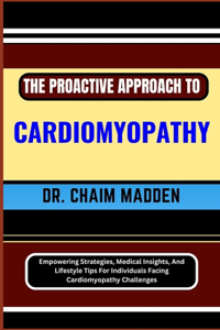 Proactive Approach to Cardiomyopathy